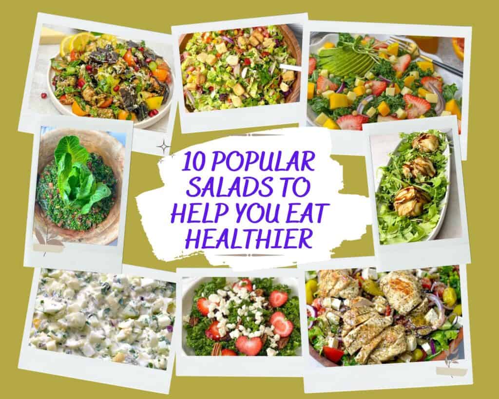 10 popular salad recipes that will boost the nutrition of your meals without sacrificing the flavor.